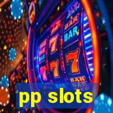 pp slots