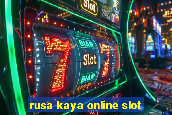 rusa kaya online slot