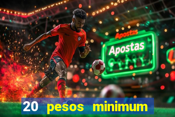 20 pesos minimum deposit casino philippines