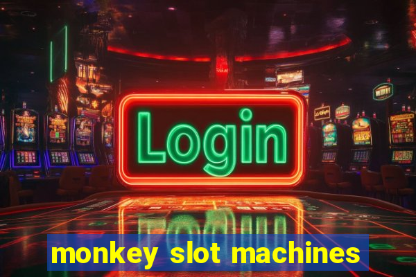 monkey slot machines