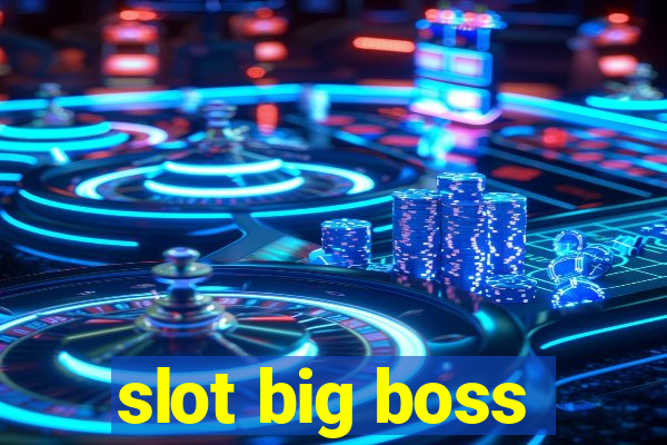 slot big boss