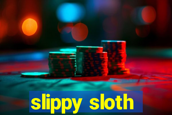 slippy sloth