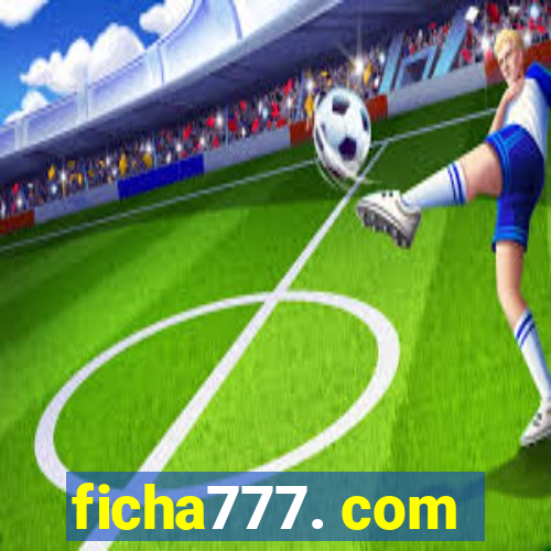 ficha777. com