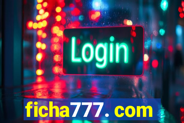 ficha777. com