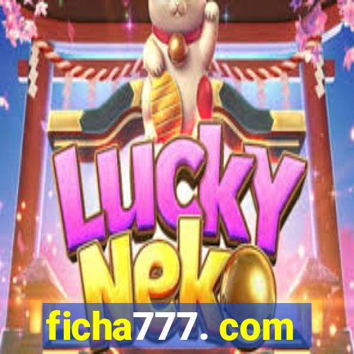 ficha777. com