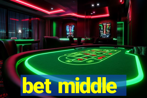 bet middle