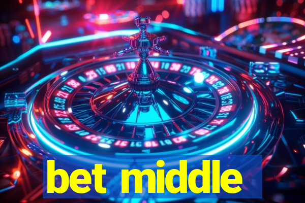 bet middle