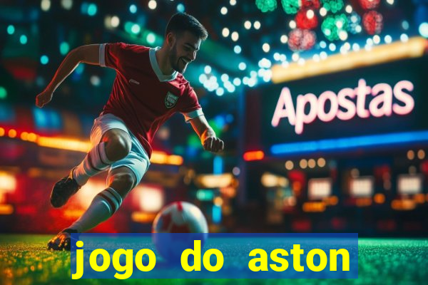 jogo do aston villa ao vivo