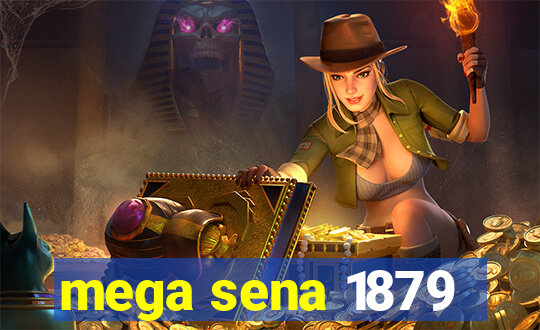 mega sena 1879