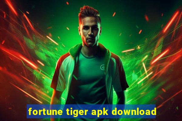 fortune tiger apk download