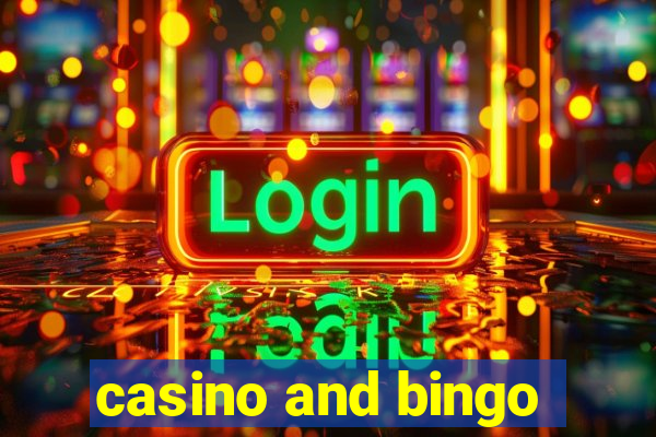 casino and bingo