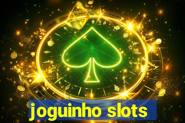 joguinho slots