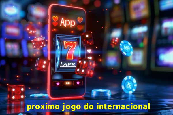 proximo jogo do internacional