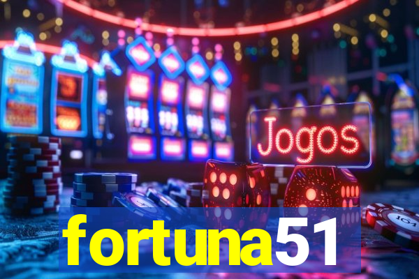 fortuna51