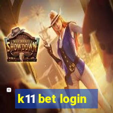 k11 bet login