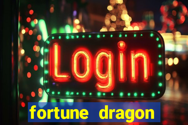 fortune dragon melhor horário para jogar