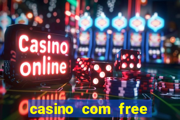 casino com free bonus no deposit