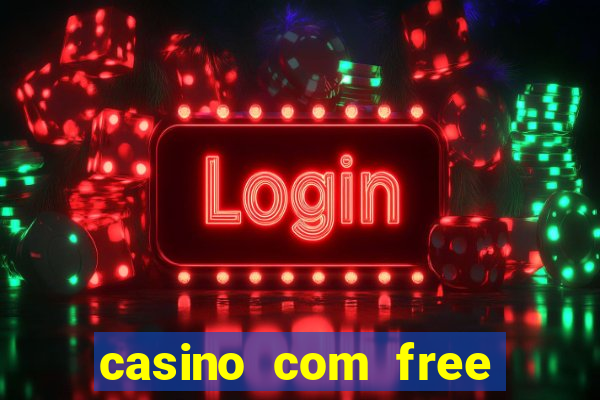 casino com free bonus no deposit