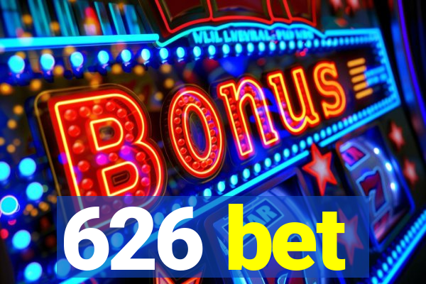 626 bet