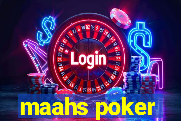 maahs poker