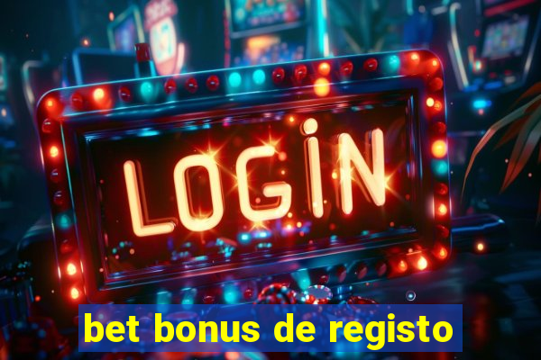 bet bonus de registo