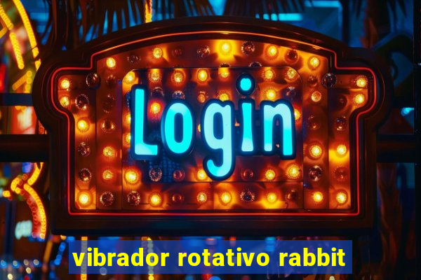 vibrador rotativo rabbit