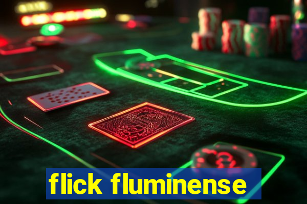 flick fluminense