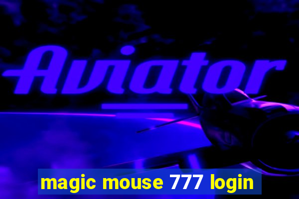 magic mouse 777 login