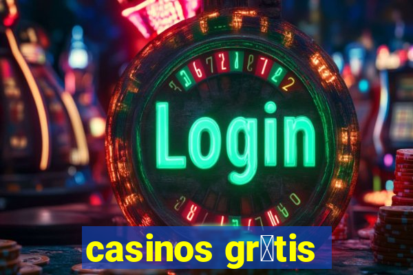 casinos gr谩tis