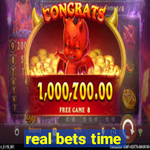 real bets time