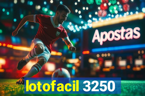 lotofacil 3250