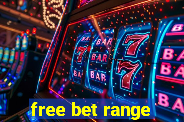 free bet range