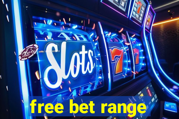 free bet range