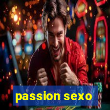 passion sexo