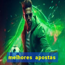 melhores apostas para hoje