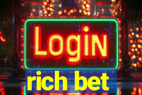 rich bet