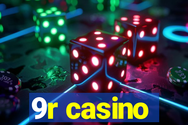 9r casino