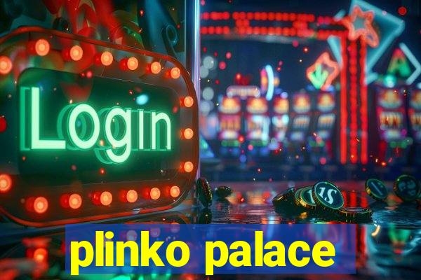 plinko palace