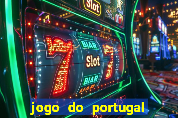 jogo do portugal onde assistir