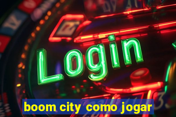 boom city como jogar