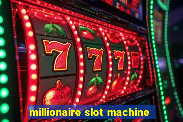 millionaire slot machine