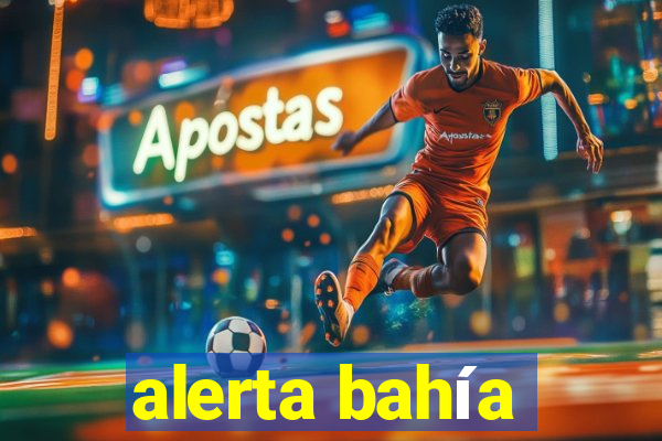 alerta bahía