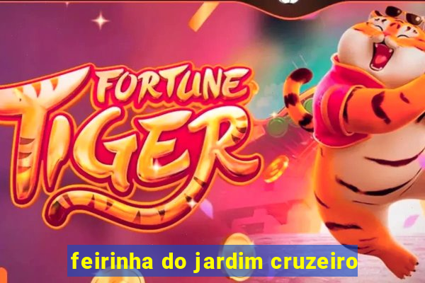 feirinha do jardim cruzeiro