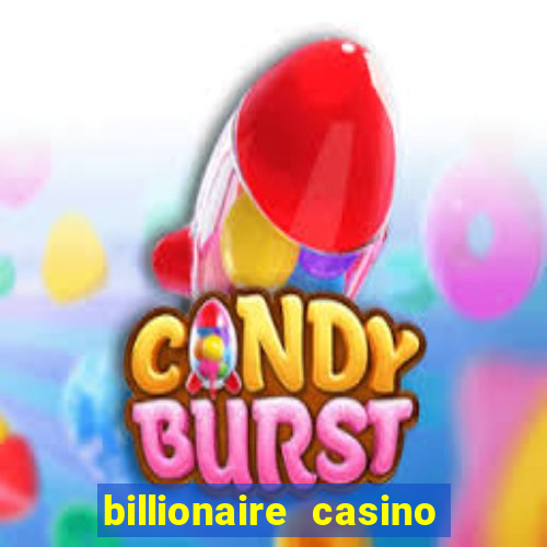 billionaire casino app real money