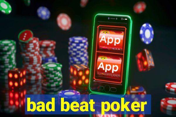 bad beat poker