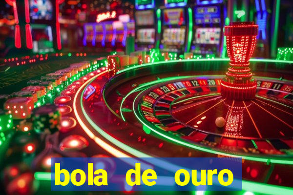 bola de ouro aposta bet