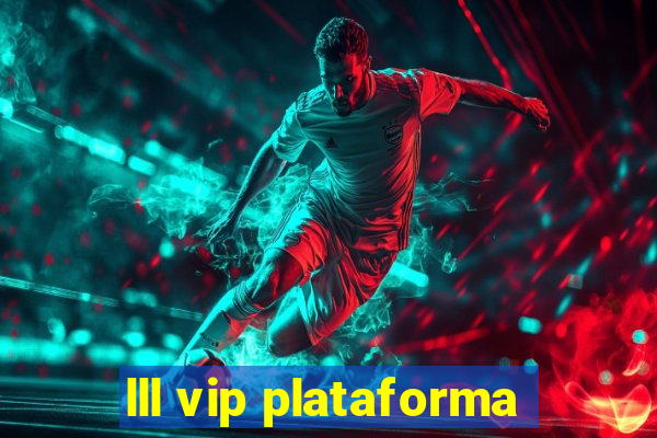 lll vip plataforma