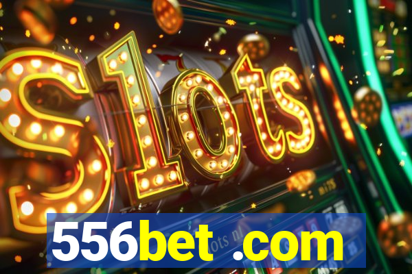 556bet .com