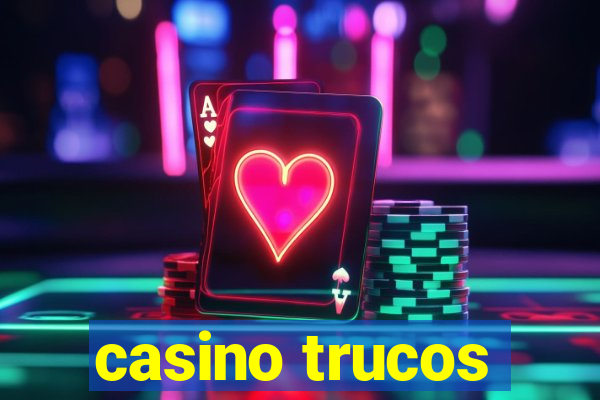 casino trucos