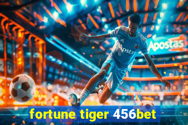 fortune tiger 456bet